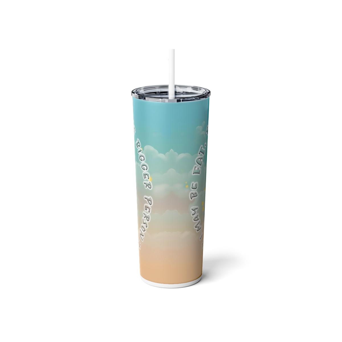 I may be Fat #1, Skinny Steel Tumbler with Straw, 20oz - Image 5