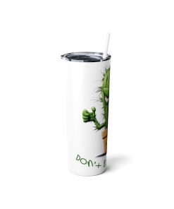 Don't be a Prick!, 20oz skinny steel Tumbler - Image 2