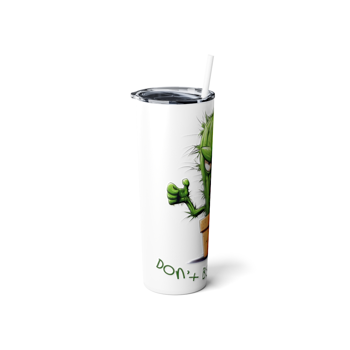 Don't be a Prick!, 20oz skinny steel Tumbler - Image 2