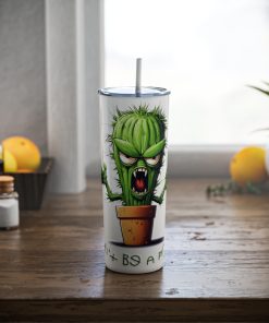 Don't be a Prick!, 20oz skinny steel Tumbler - Image 4