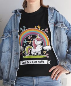 Don't be a C*nt Muffin Tshirt